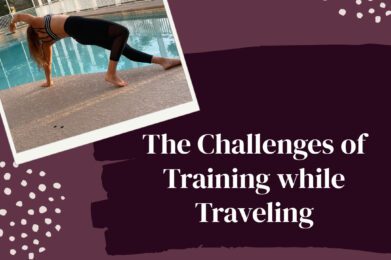 The-Challenges-of-Training-while-Traveling